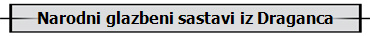 Narodni glazbeni sastavi iz Draganca